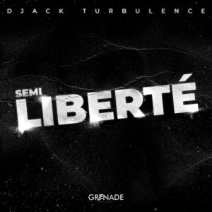 DJACK TURBULENCE - LA SEMI LIBERTE VDEF